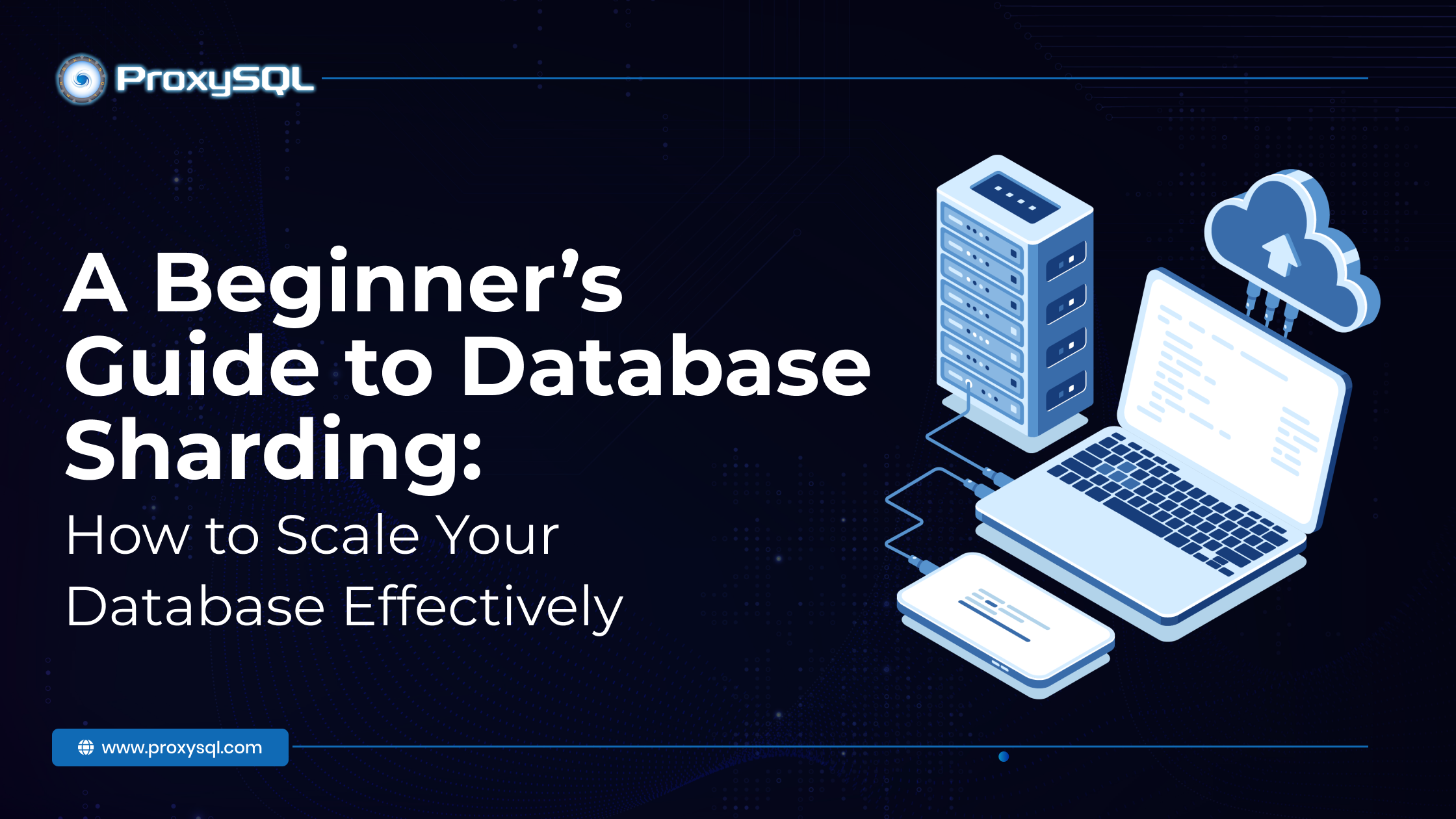 A Beginner's Guide to Database Sharding: How to Scale Your Database Effectively