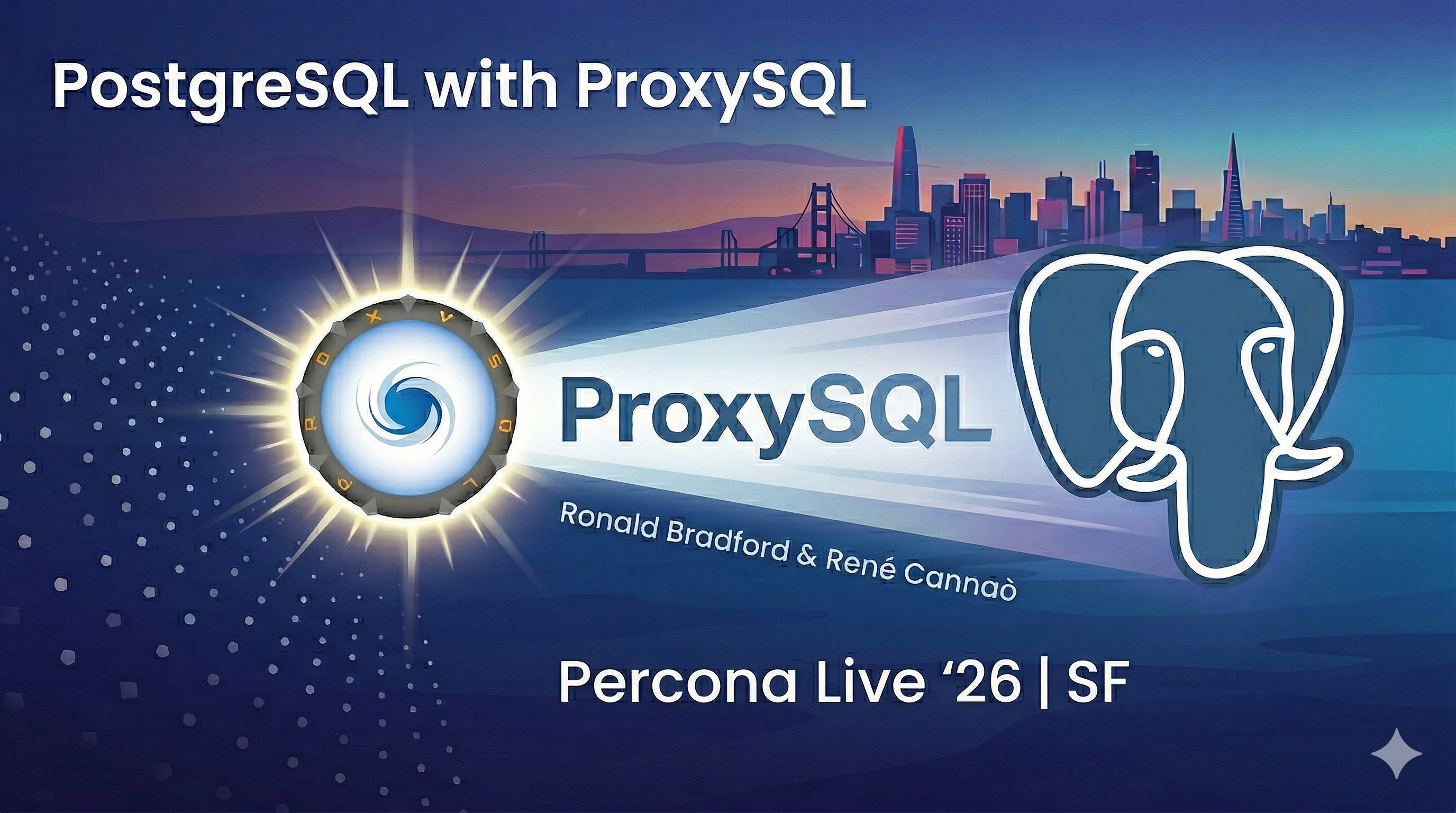 Talking PostgreSQL with ProxySQL at Percona Live SF 2026